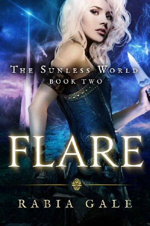 [The Sunless World 02] • Flare · the Sunless World Book Two